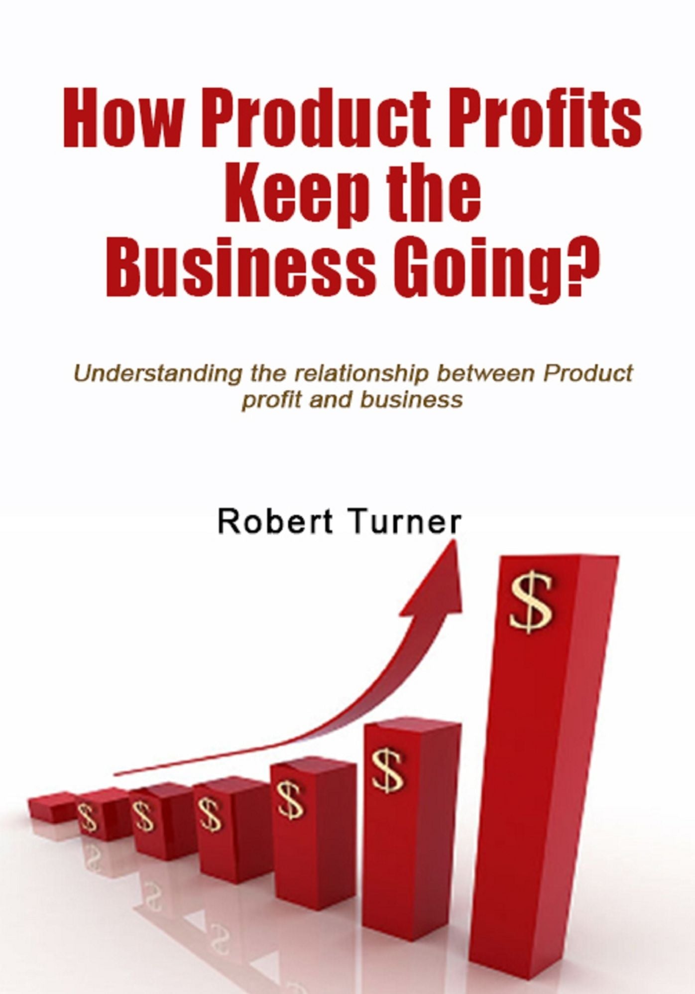 How Product profits keep the business going?: Understanding the relationship between Product profit and business