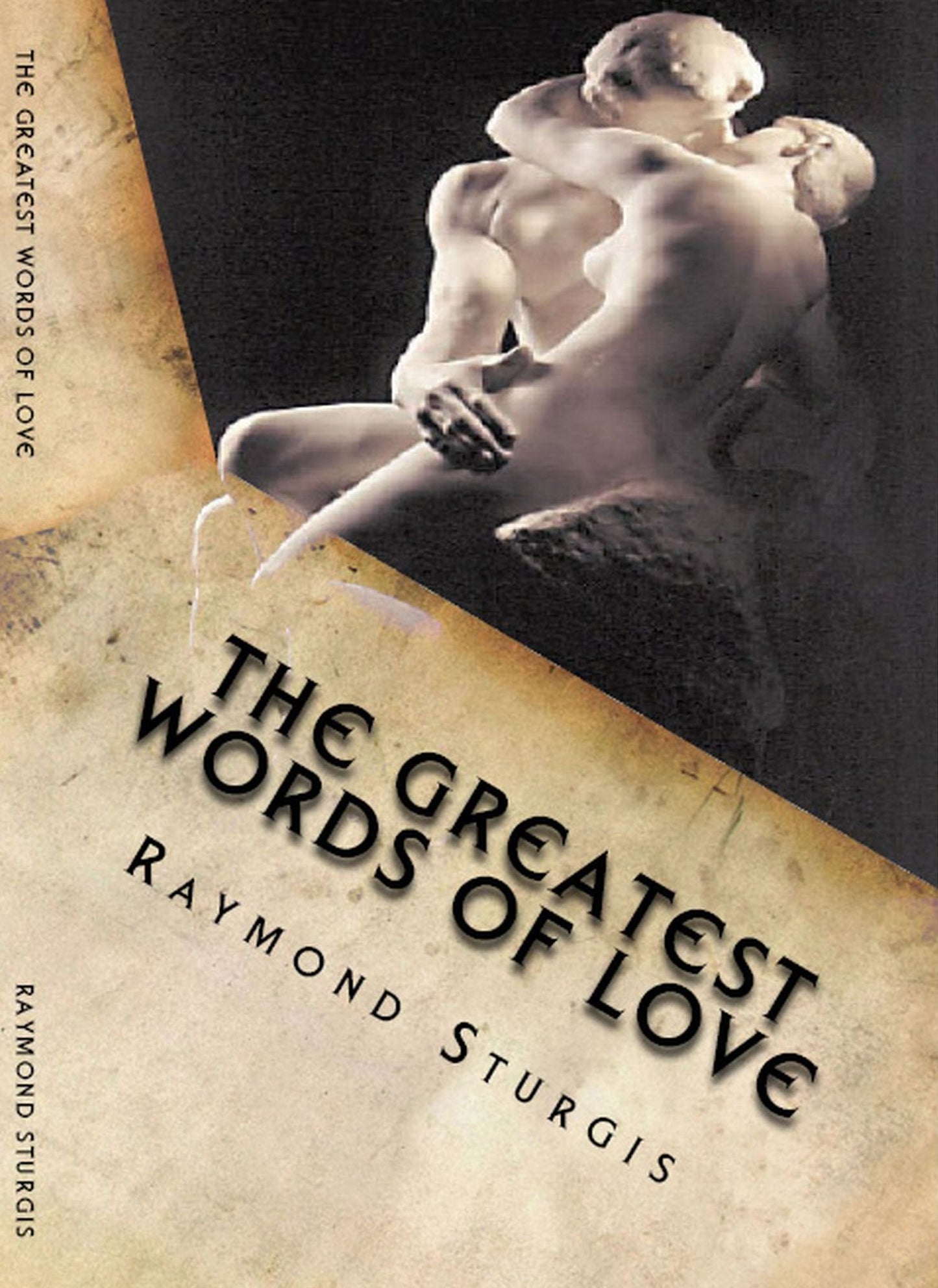 The Greatest Words of Love: How People In Love Enjoy Sharing It with Others