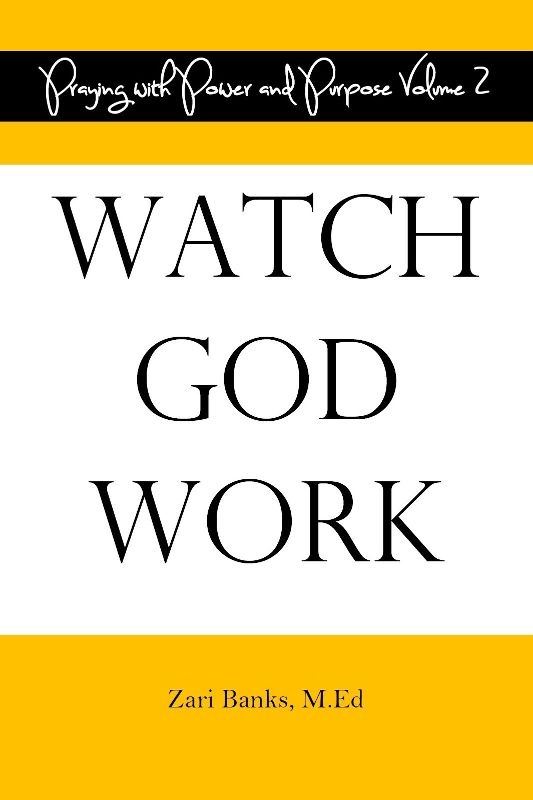 Watch God Work