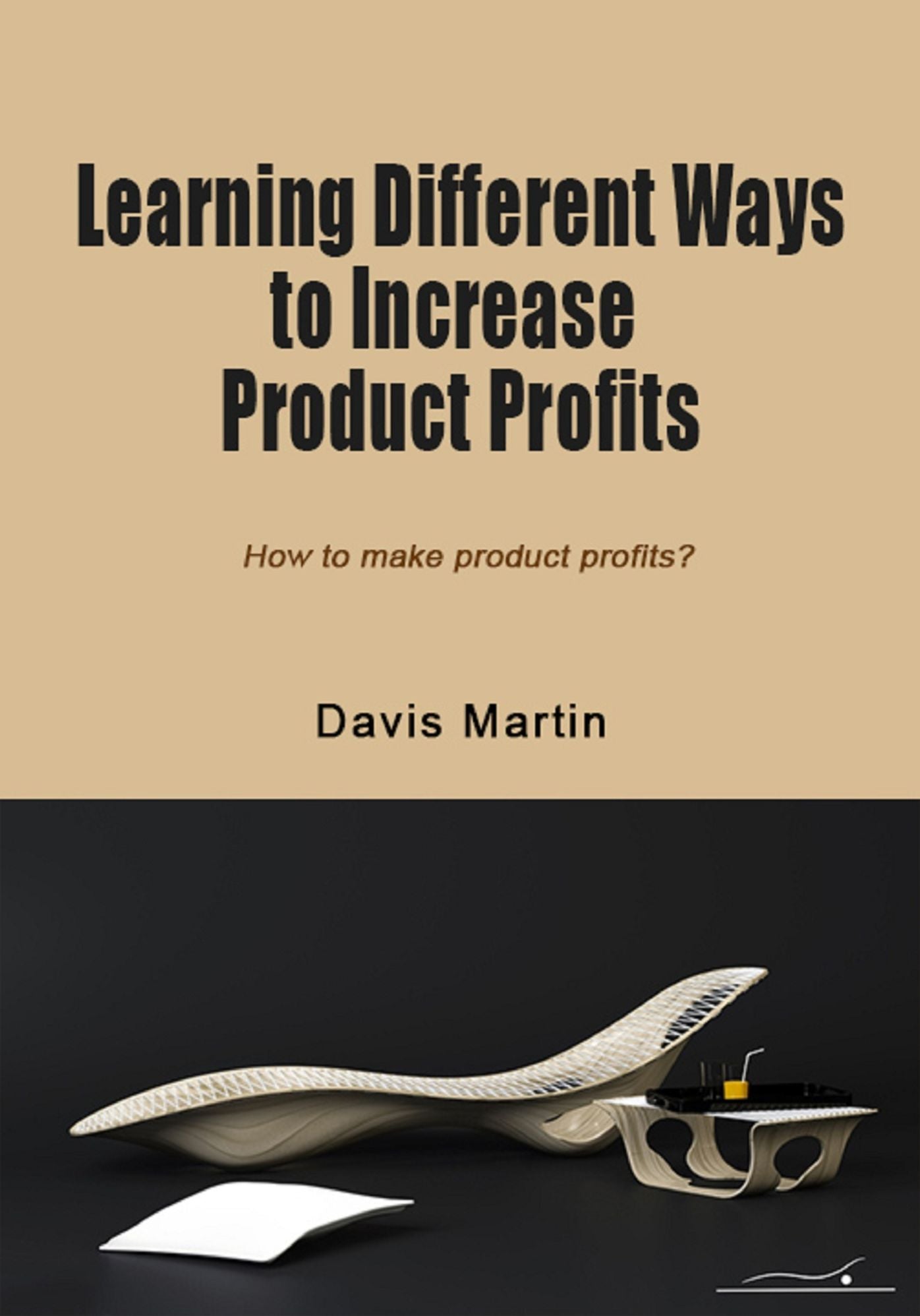 Learning different ways to increase Product profits: How to make product profits?