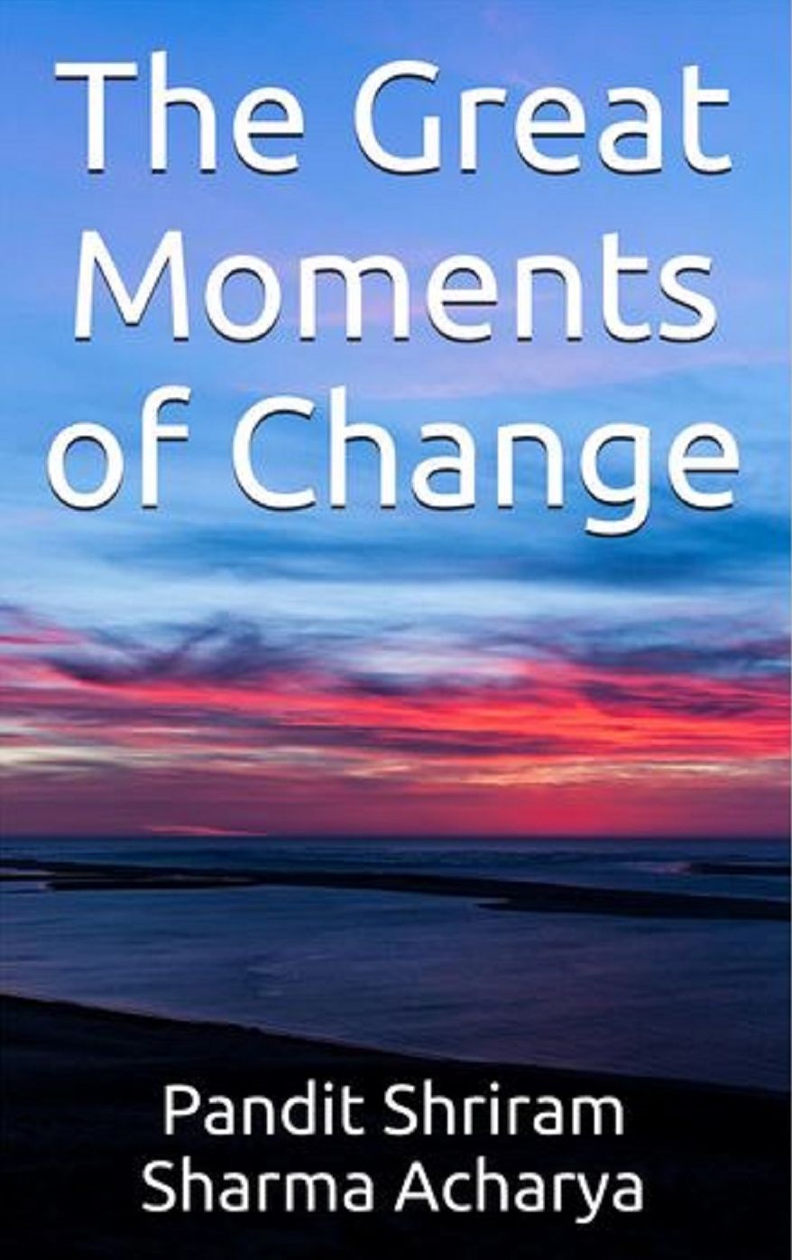The Great Moments of Change