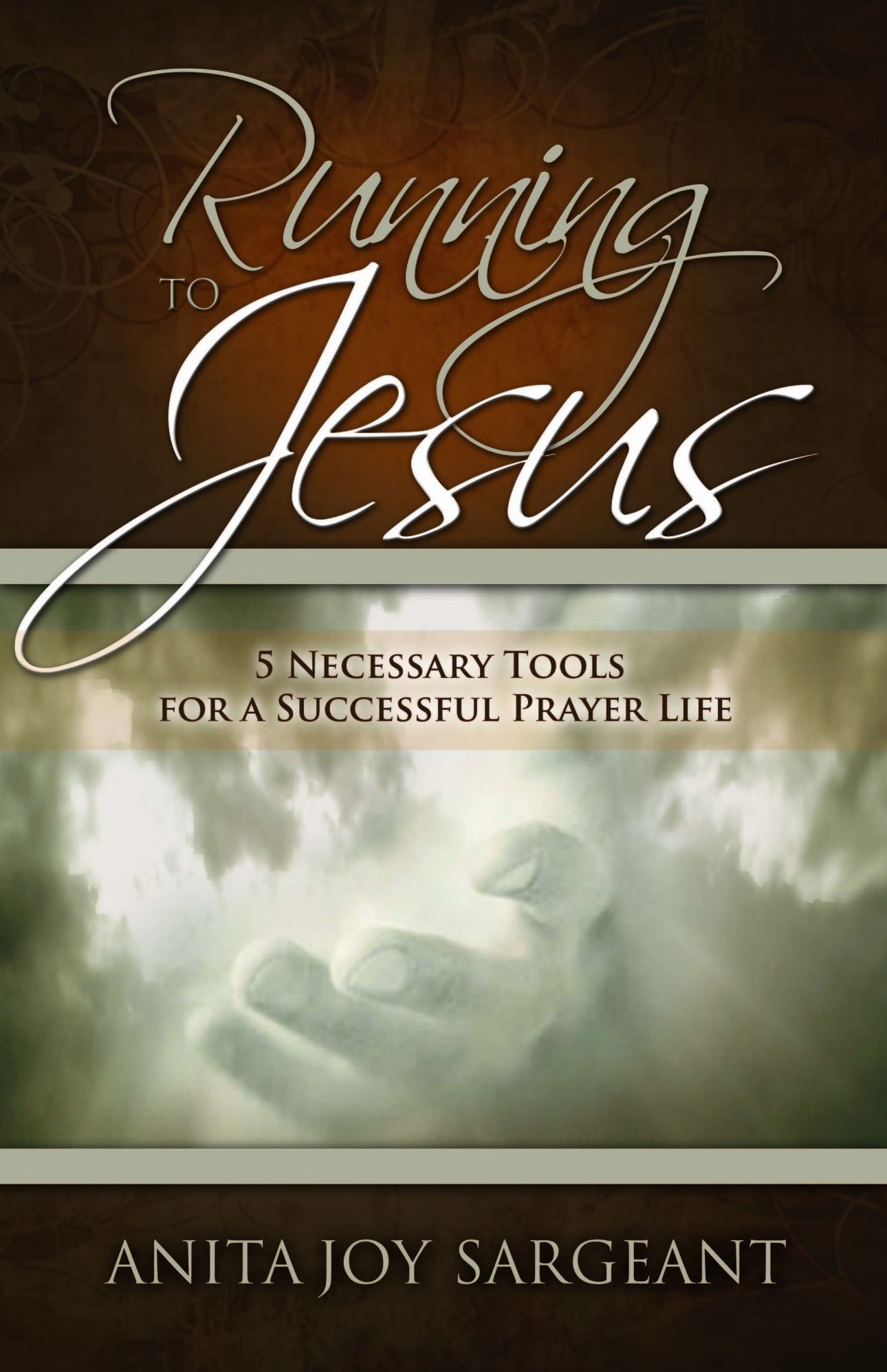 Running To Jesus Anita Joy Sargeant