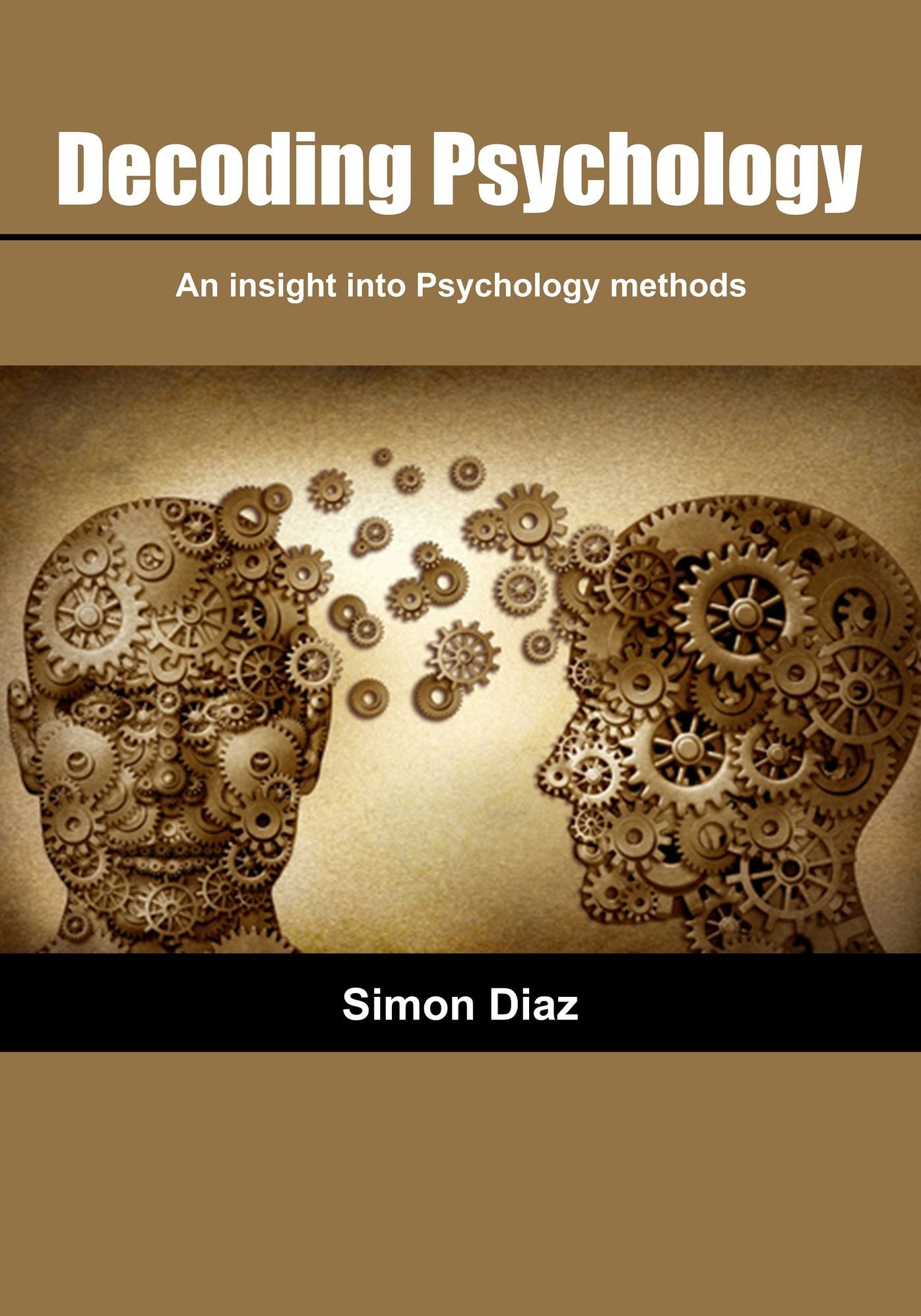 Decoding Psychology: An insight into Psychology methods