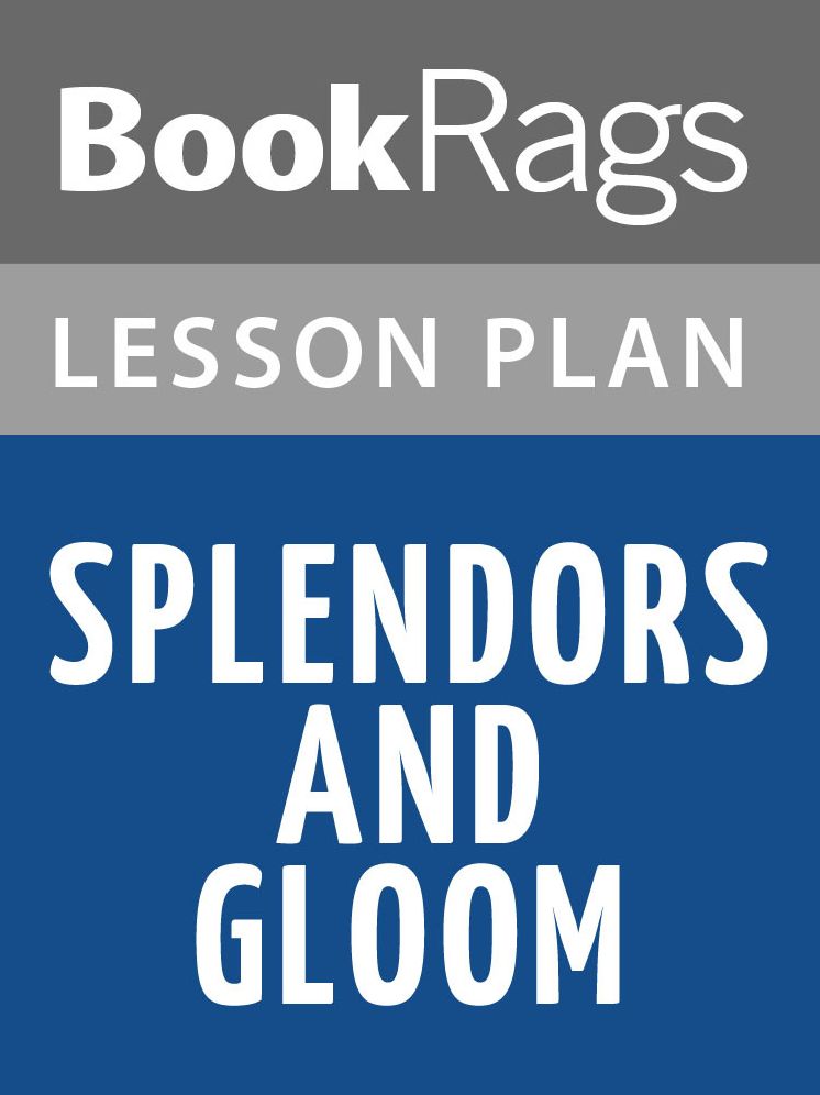 Splendors and Glooms Lesson Plans