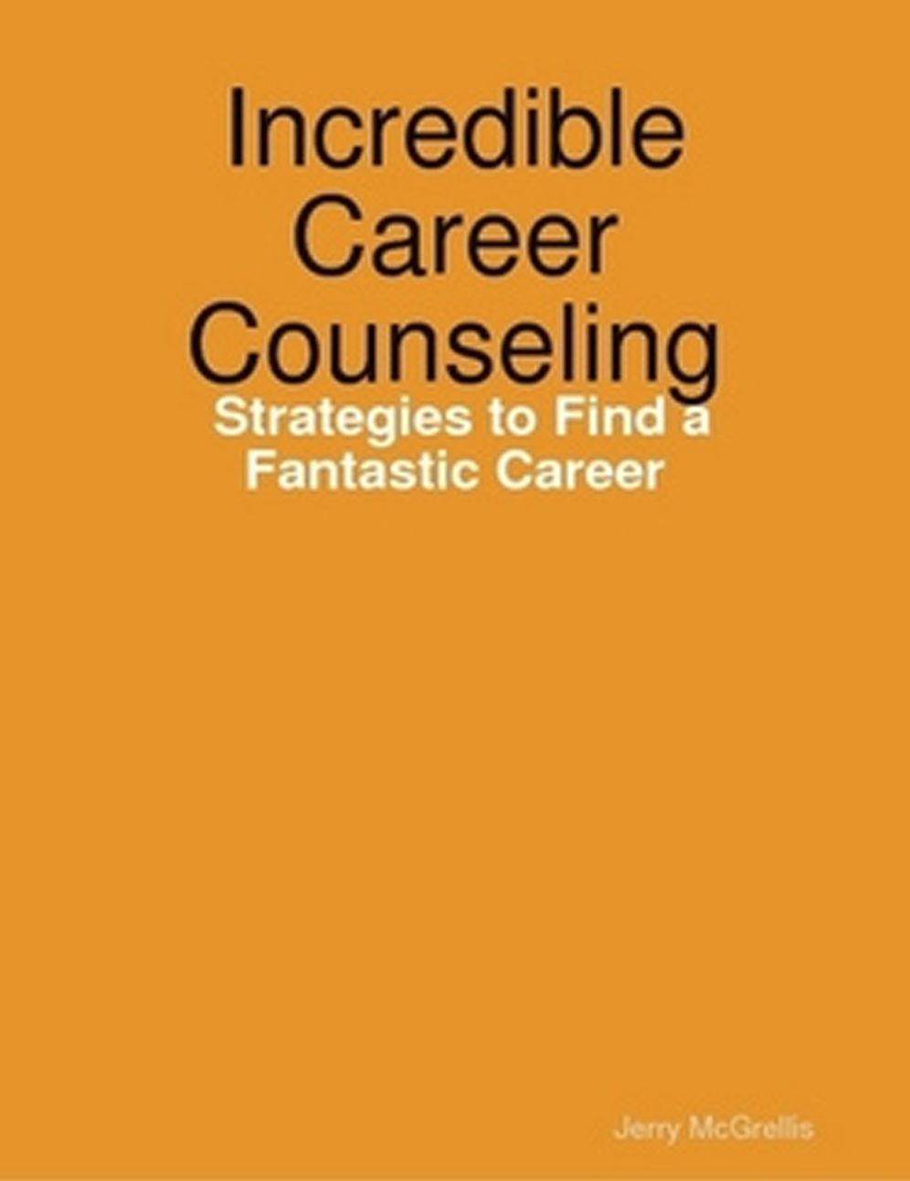 Incredible Career Counseling