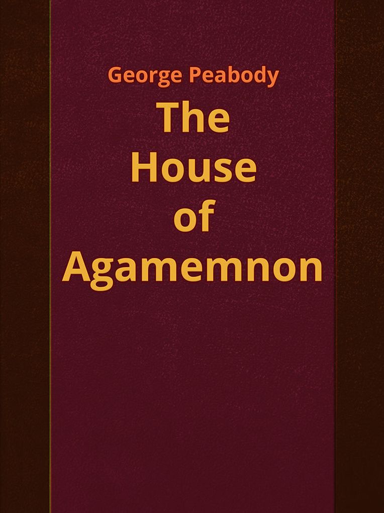 The House of Agamemnon