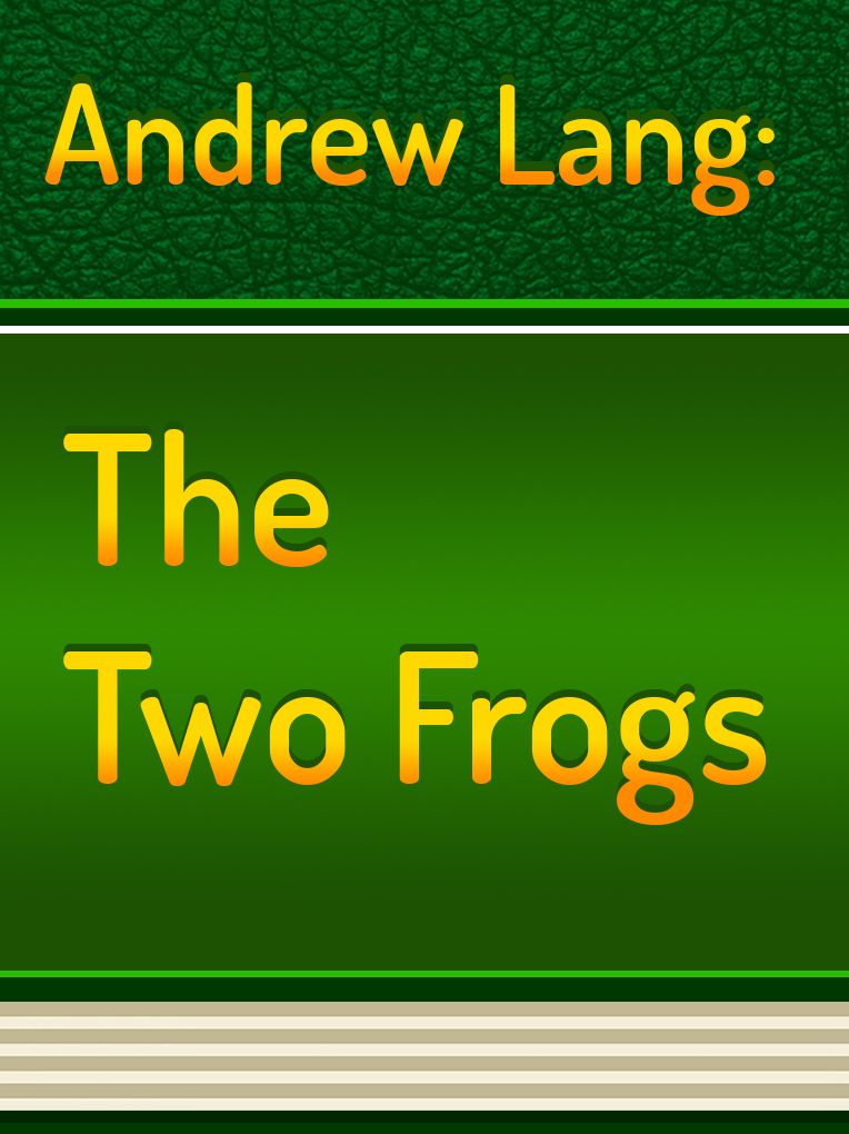 The Two Frogs