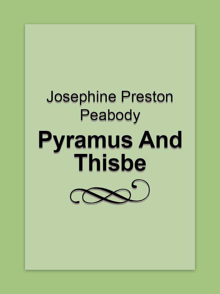 Pyramus And Thisbe
