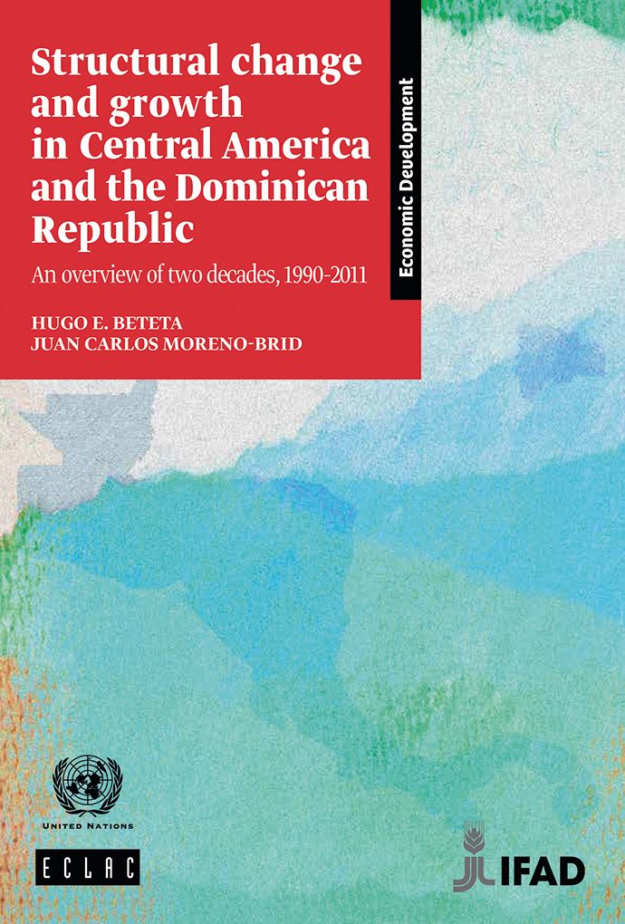 Structural change and growth in Central America and the Dominican Republic: an overview of two decades, 1990-2011