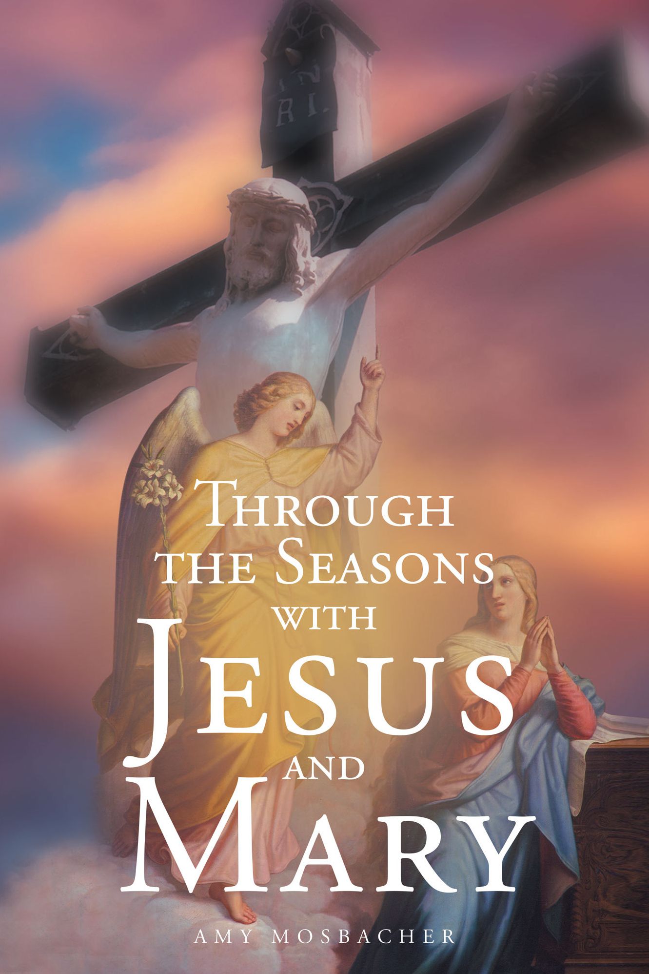Through the Seasons with Jesus and Mary