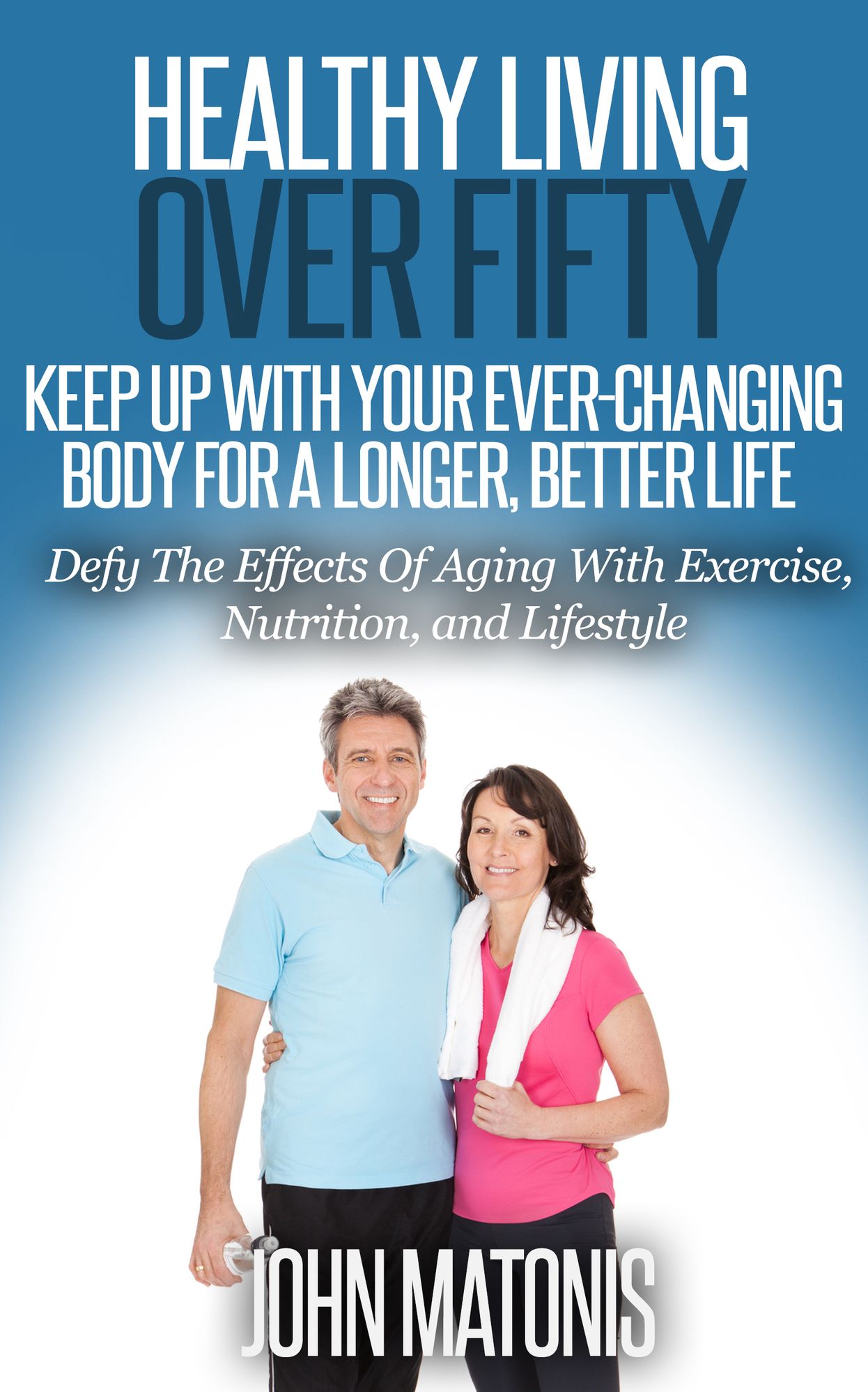 Healthy Aging: Anti-Aging Guide to Staying Younger Longer