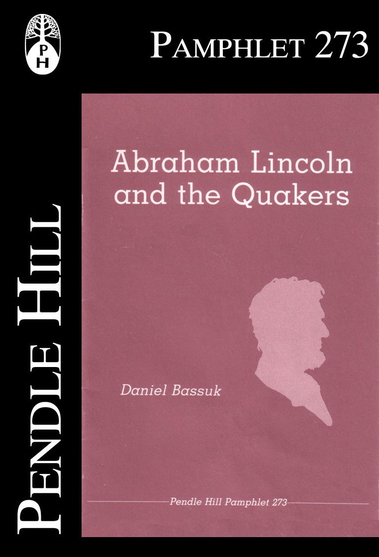 Abraham Lincoln and the Quakers