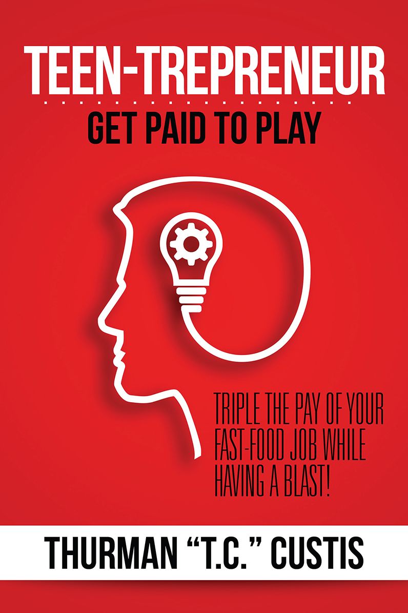 TEEN-TREPRENEUR: GET PAID TO PLAY