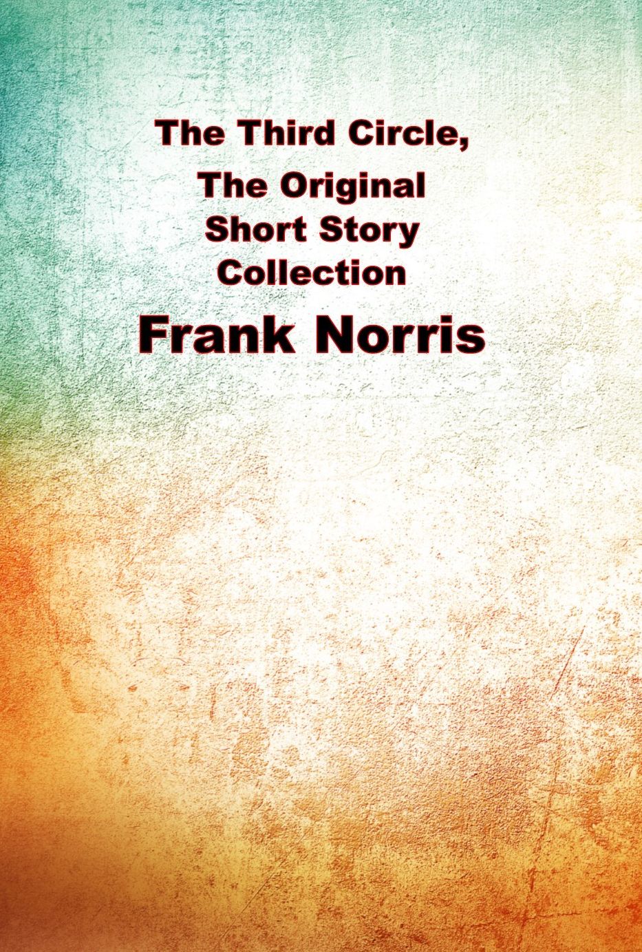 The Third Circle, The Original Short Story Collection