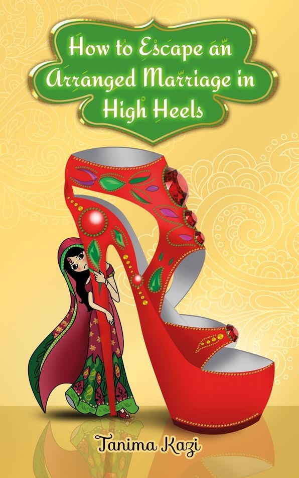 How to Escape an Arranged Marriage in High Heels