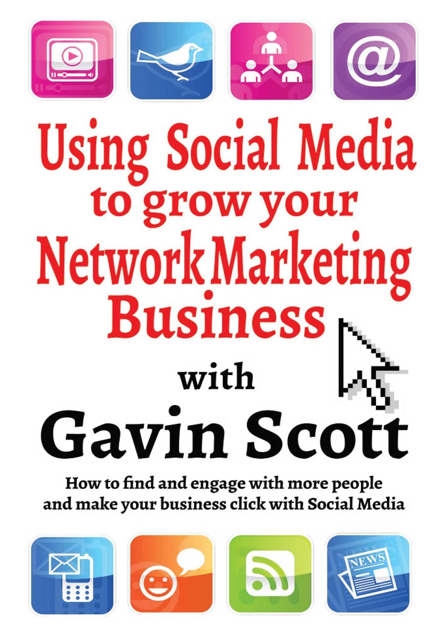 Using Social Media to grow your Network Marketing Business