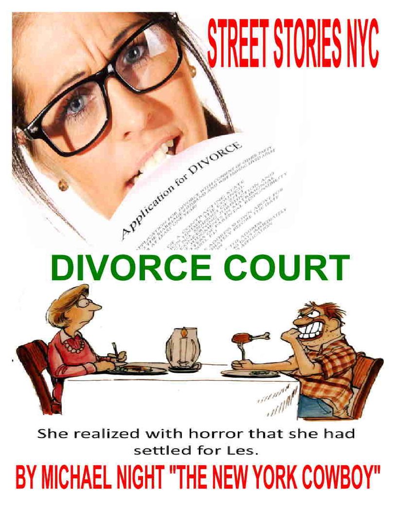 Street Stories NYC Divorce Court