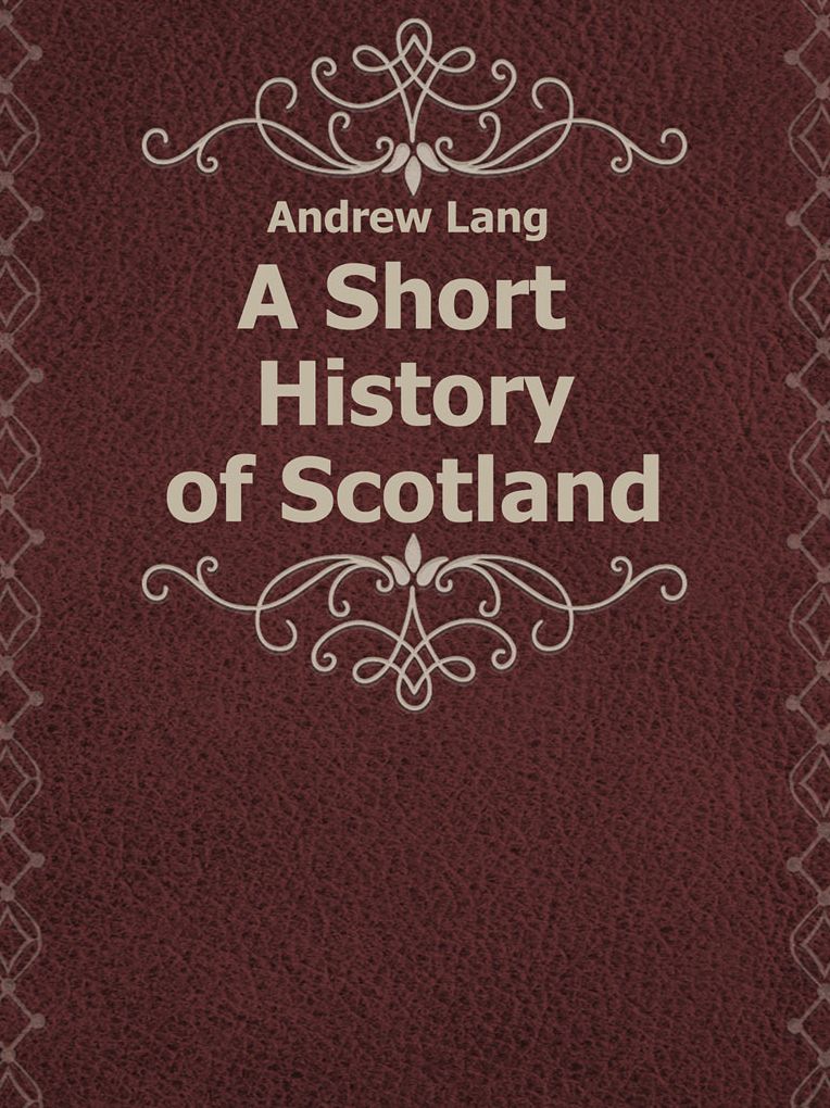 A Short History Of Scotland