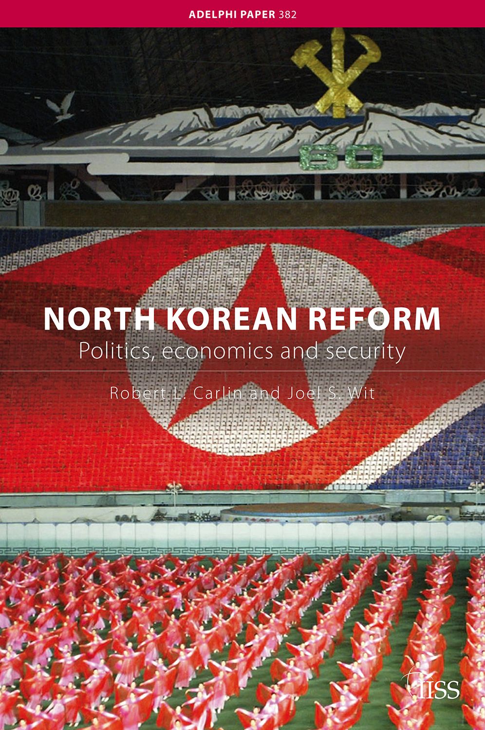 North Korean Reform: Politics, economics and security