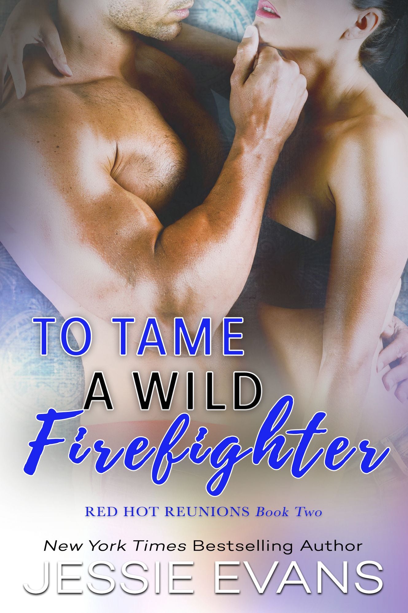 To Tame a Wild Firefighter