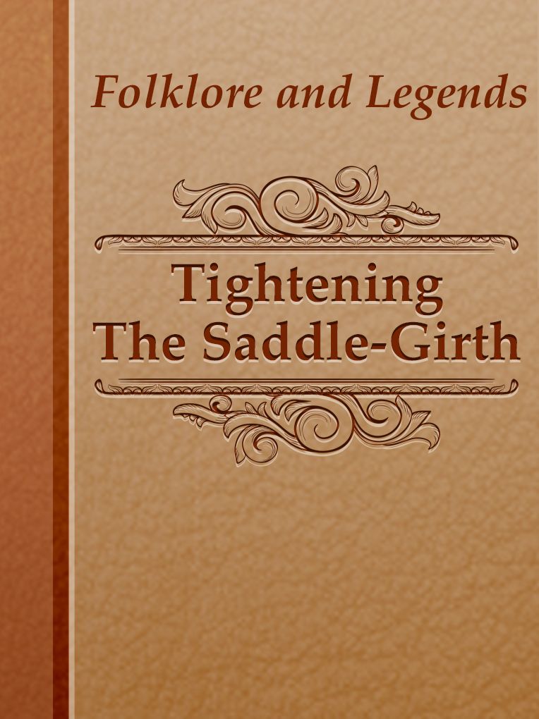 Tightening The Saddle-Girth