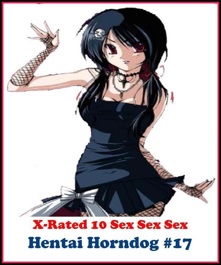 Fantastic, Horror & Science Fiction Erotica: Hentai Horndog #17 ( Erotic Photography, Erotic Stories, Nude Photos, Naked , Adult Nudes, Breast, Domination, Bare Ass, Lesbian, She-male)