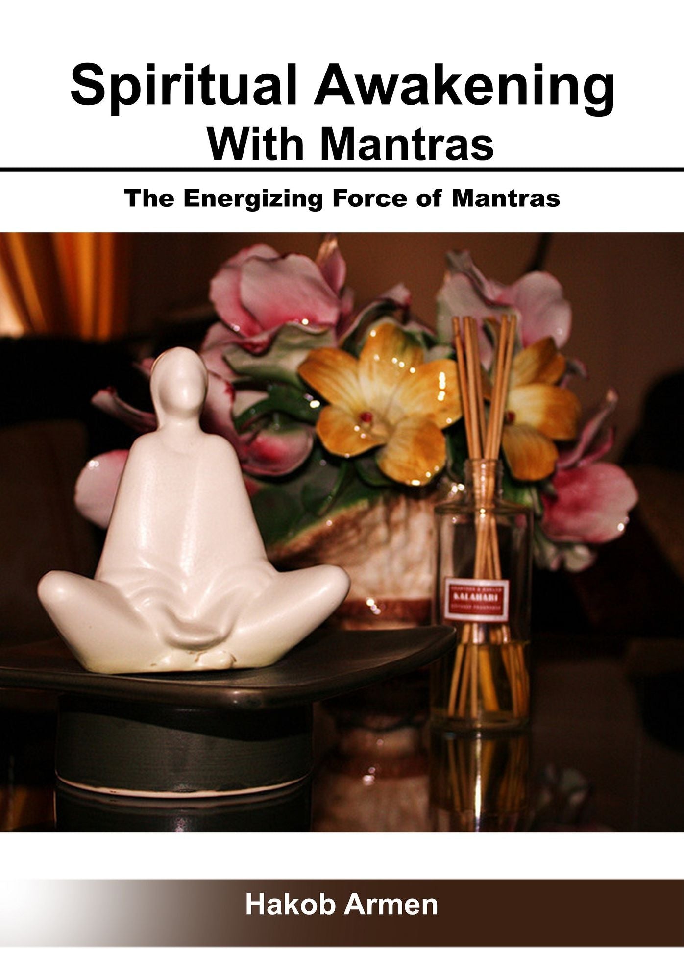 Spiritual Awakening with Mantras