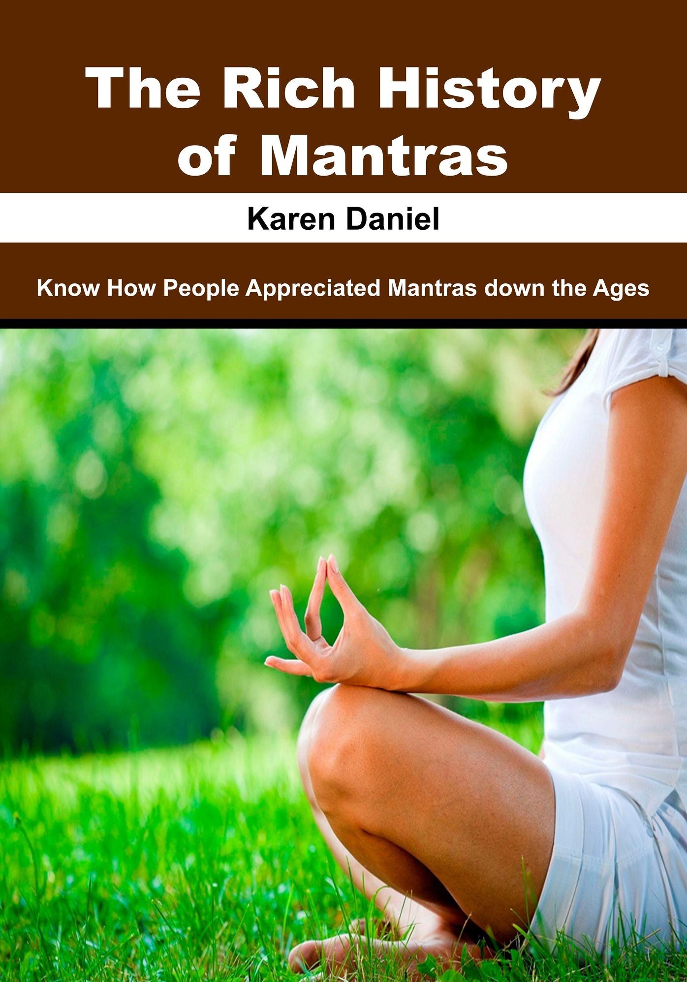 The Rich History of Mantras