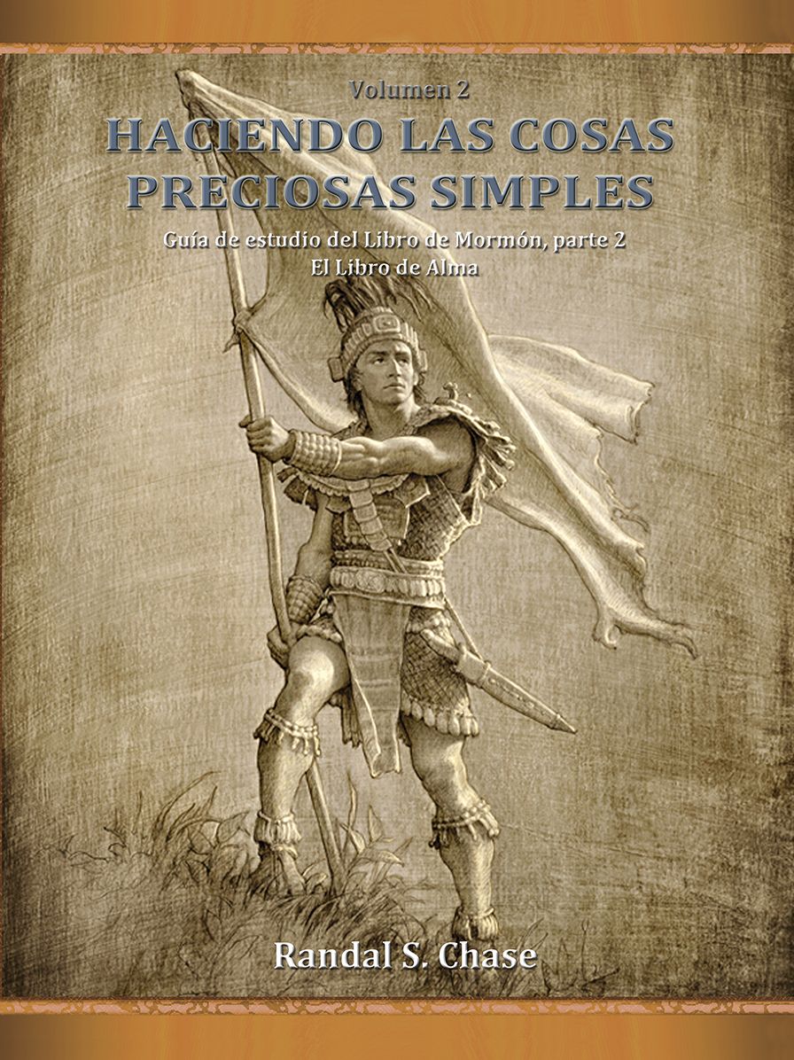 Guia de estudio del Libro de Mormon, parte 2: El Libro de Alma