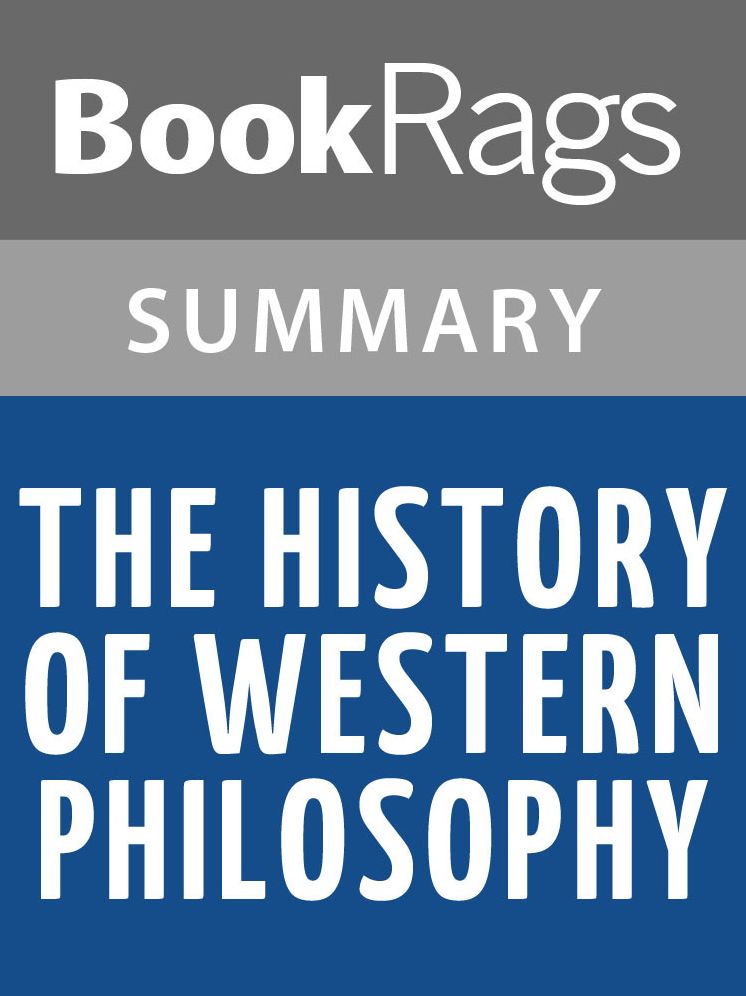The History of Western Philosophy by Bertrand Russell l Summary & Study Guide