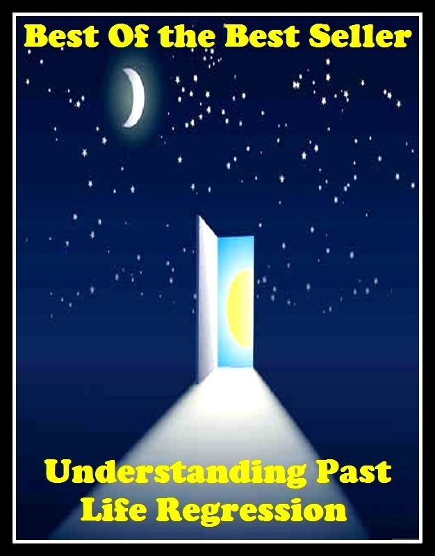 Best of the best sellers Understanding Past Life Regression (Backsliding, relapse, atavism, lapse, retrogression, reverting, throwback, retrogradation, regress, retrograduation, withdrawal, recess, retroaction.)
