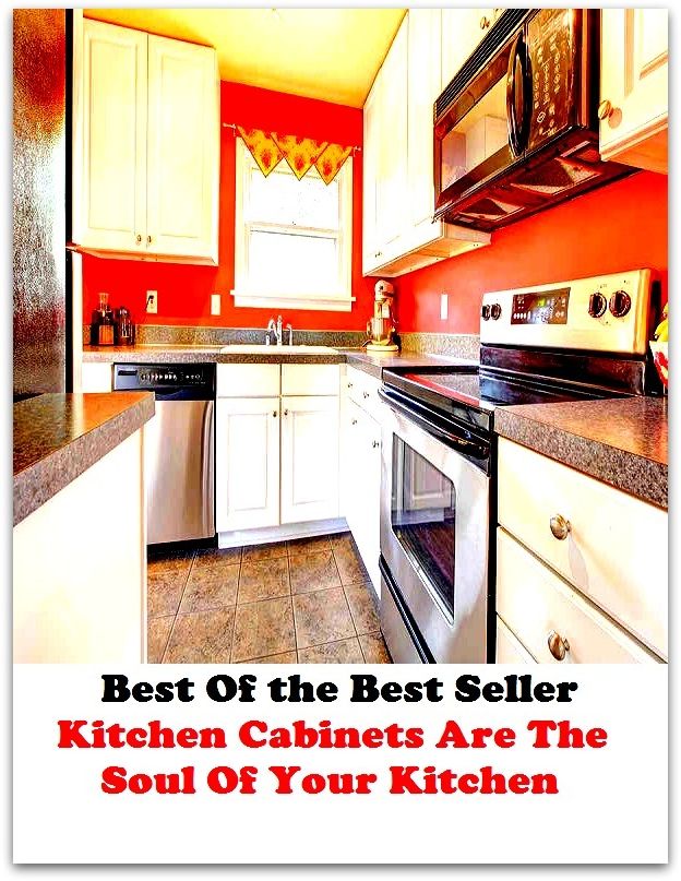 Best of the Best Sellers Kitchen Cabinets Are The Soul Of Your Kitchen gallary, cookhouse, kitchenette, cooks room, canteen, cuisine,mess,eat in, cookery scullery