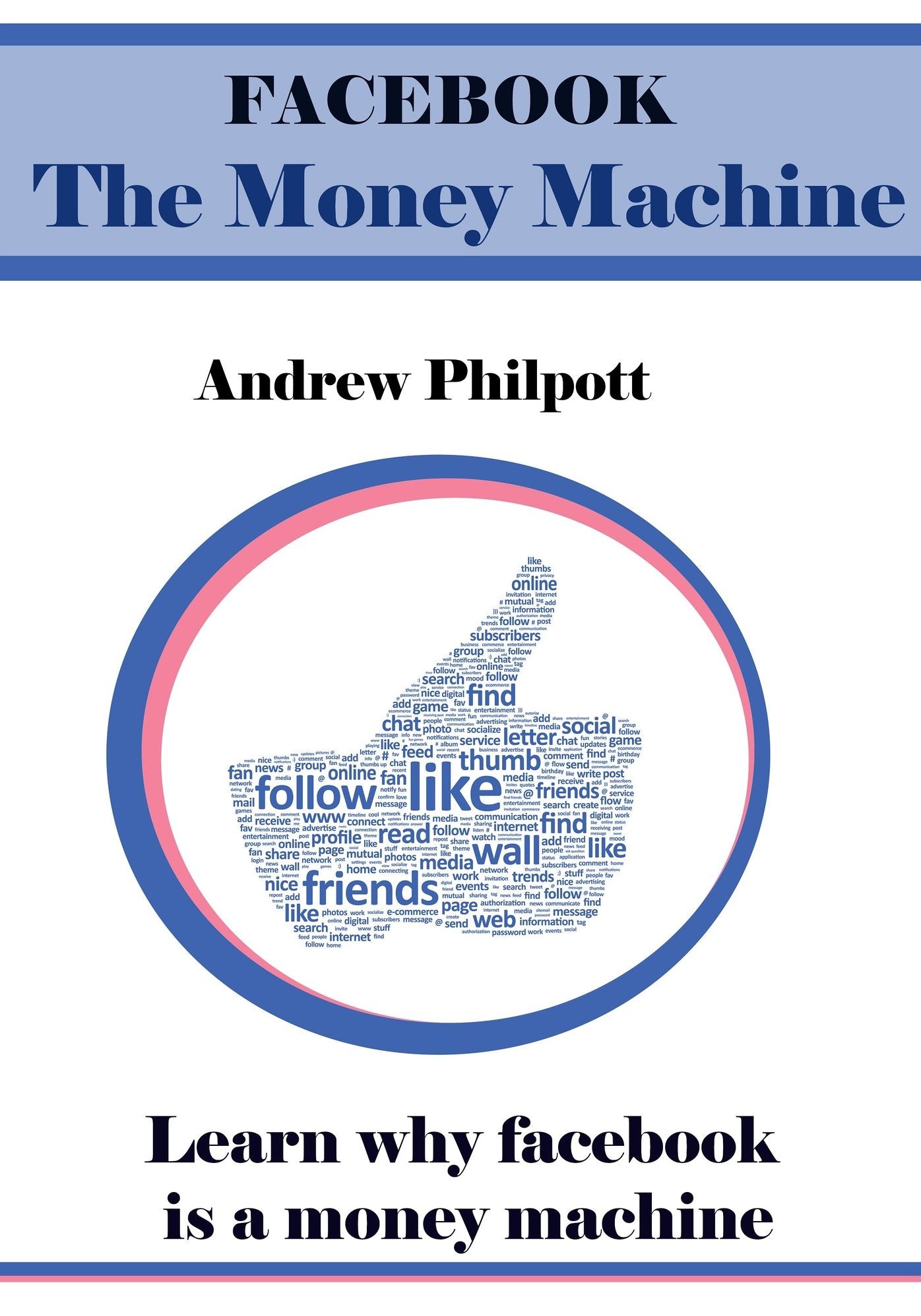Facebook , the money machine