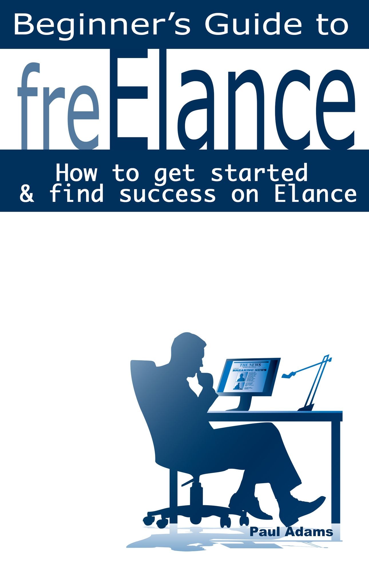 Beginner's Guide to freElance