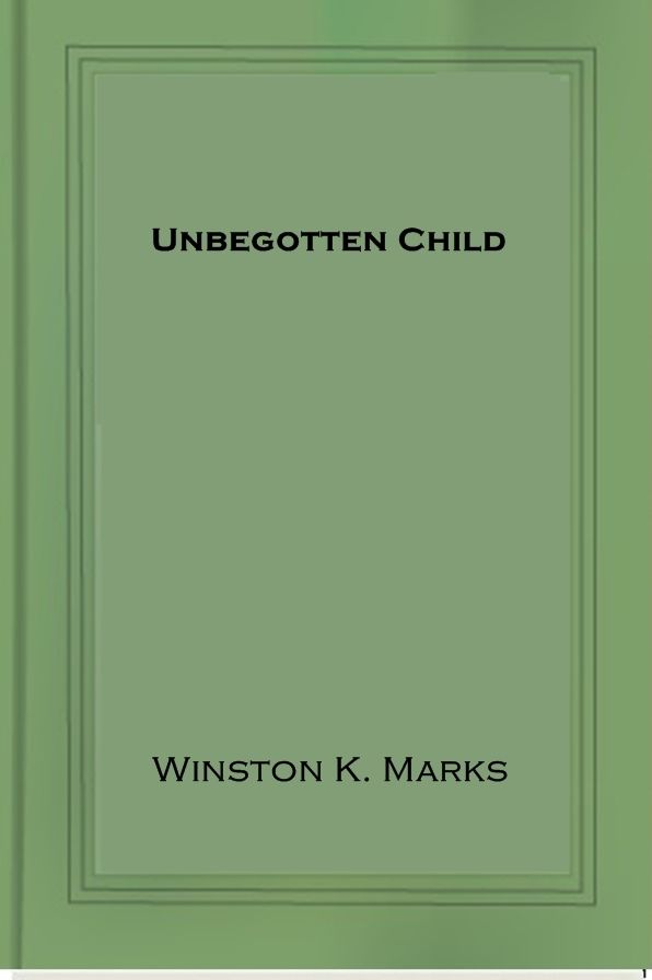Unbegotten Child