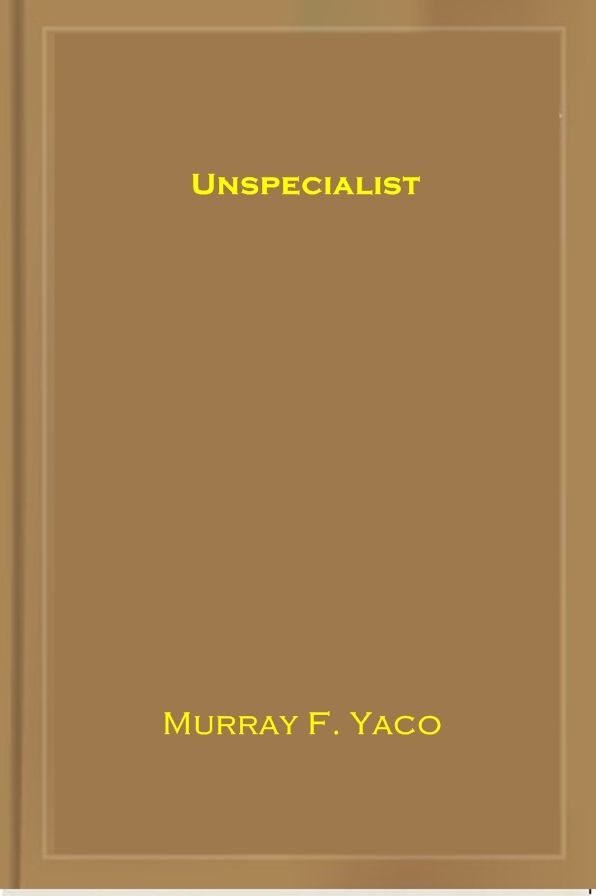 Unspecialist