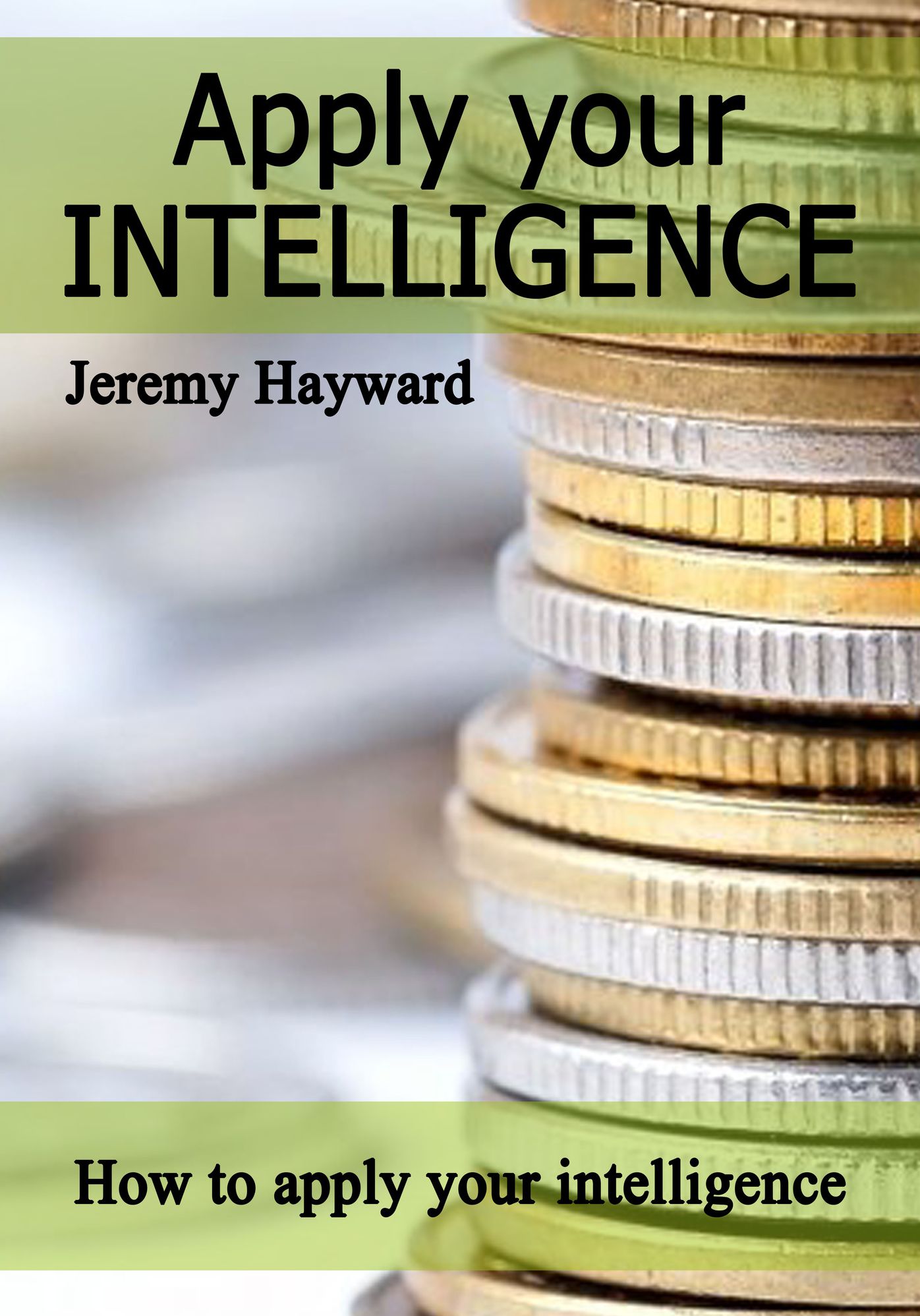 Apply your intelligence