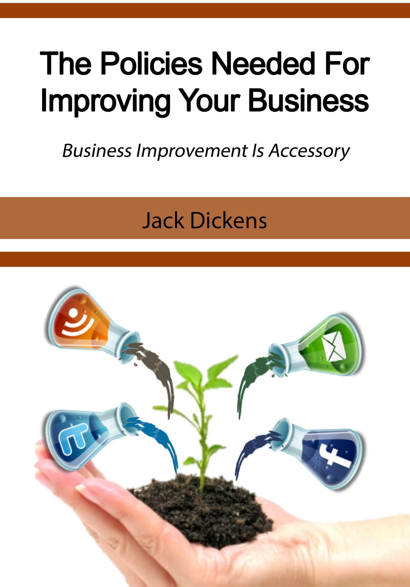 The Policies Needed For Improving Your Business