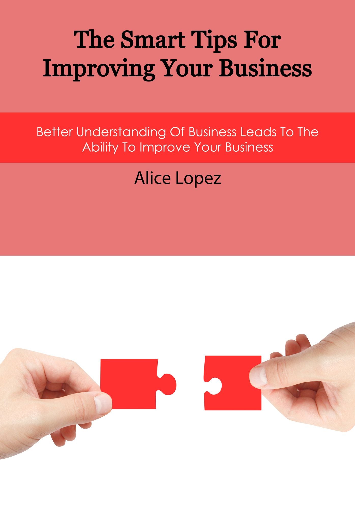 The Smart Tips For Improving Your Business
