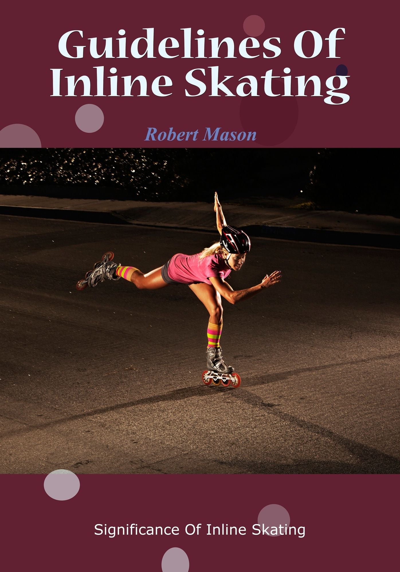 Guidelines Of Inline Skating