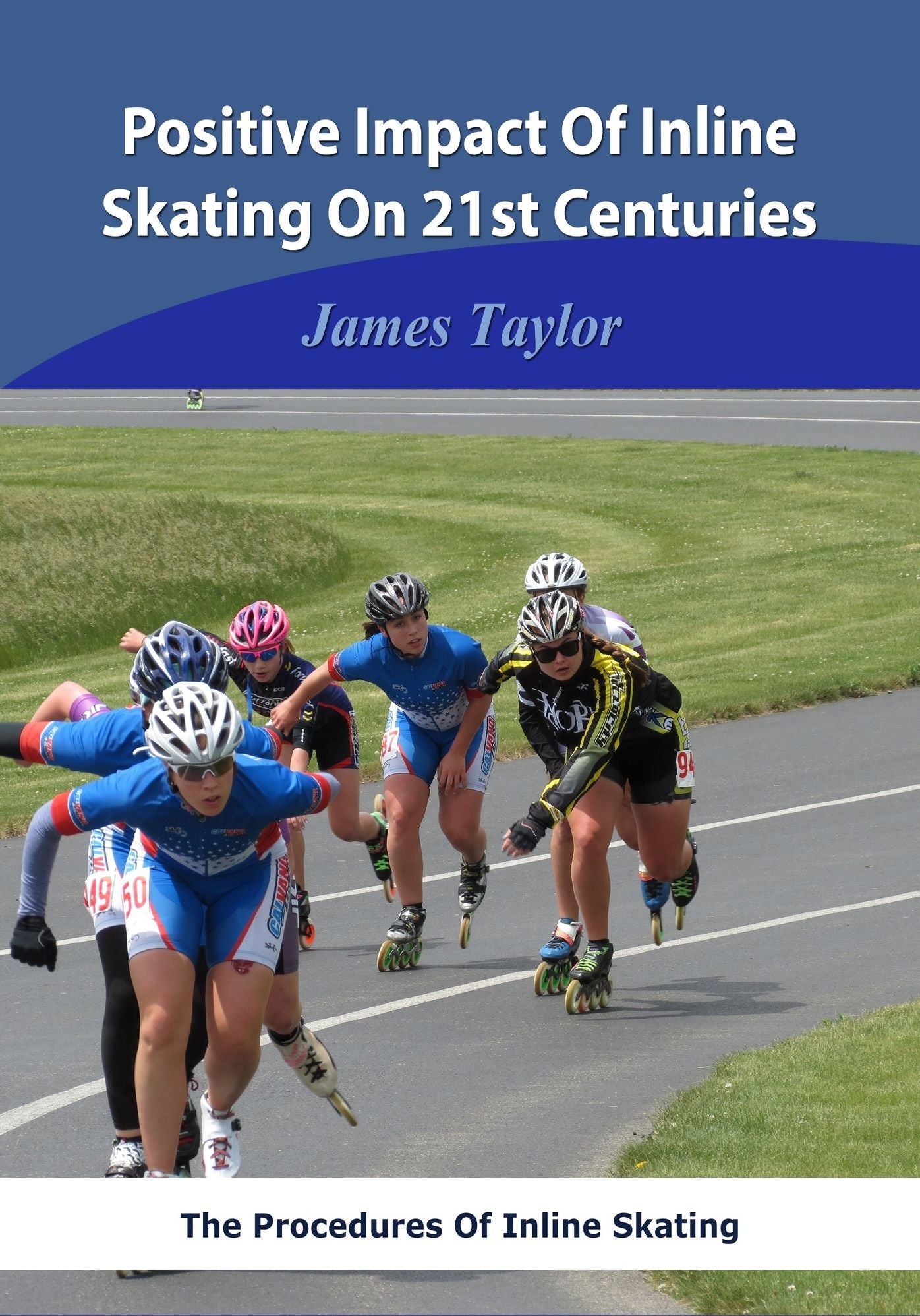 Positive Impact Of Inline Skating On 21st Centuries