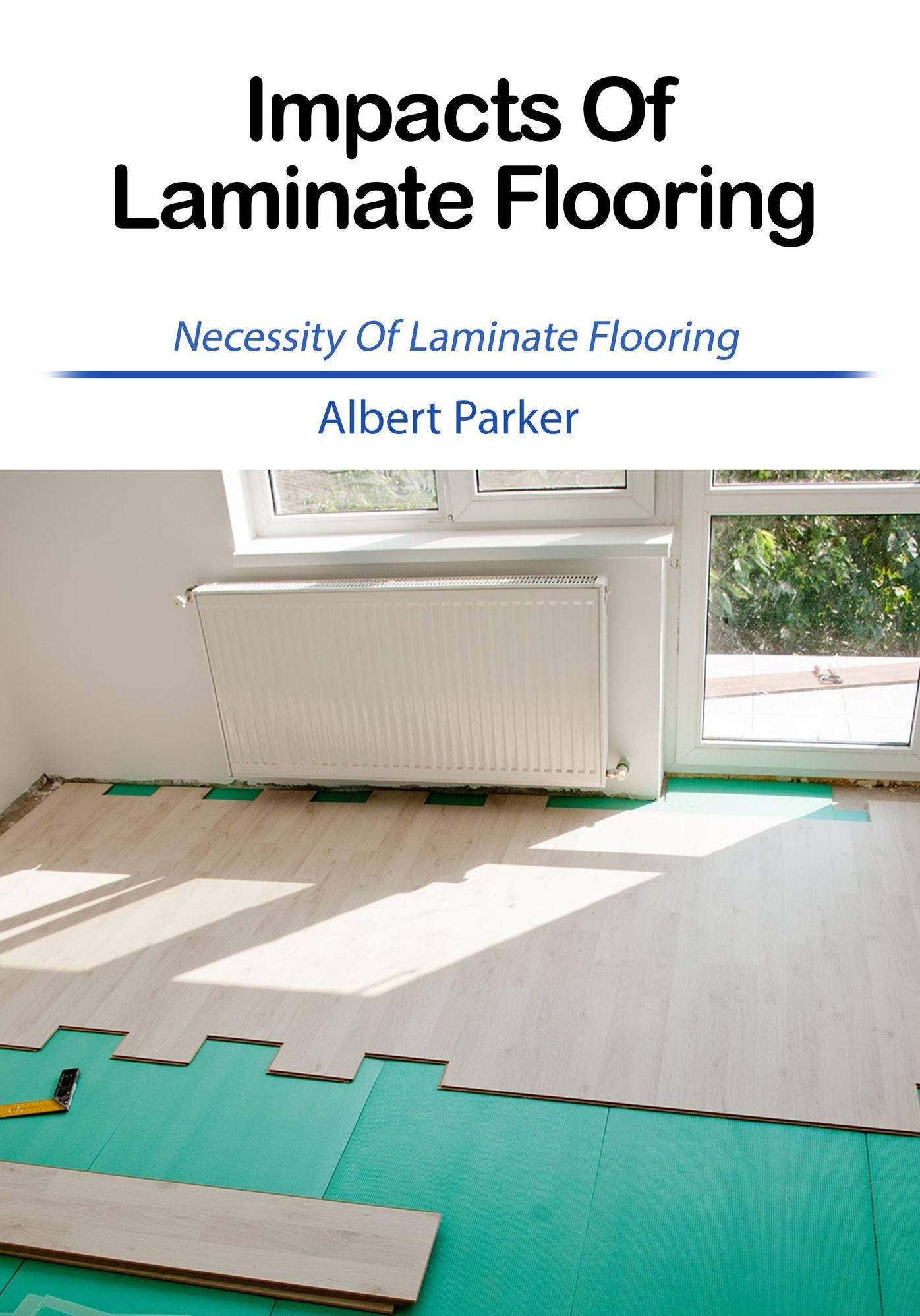 Impacts Of Laminate Flooring