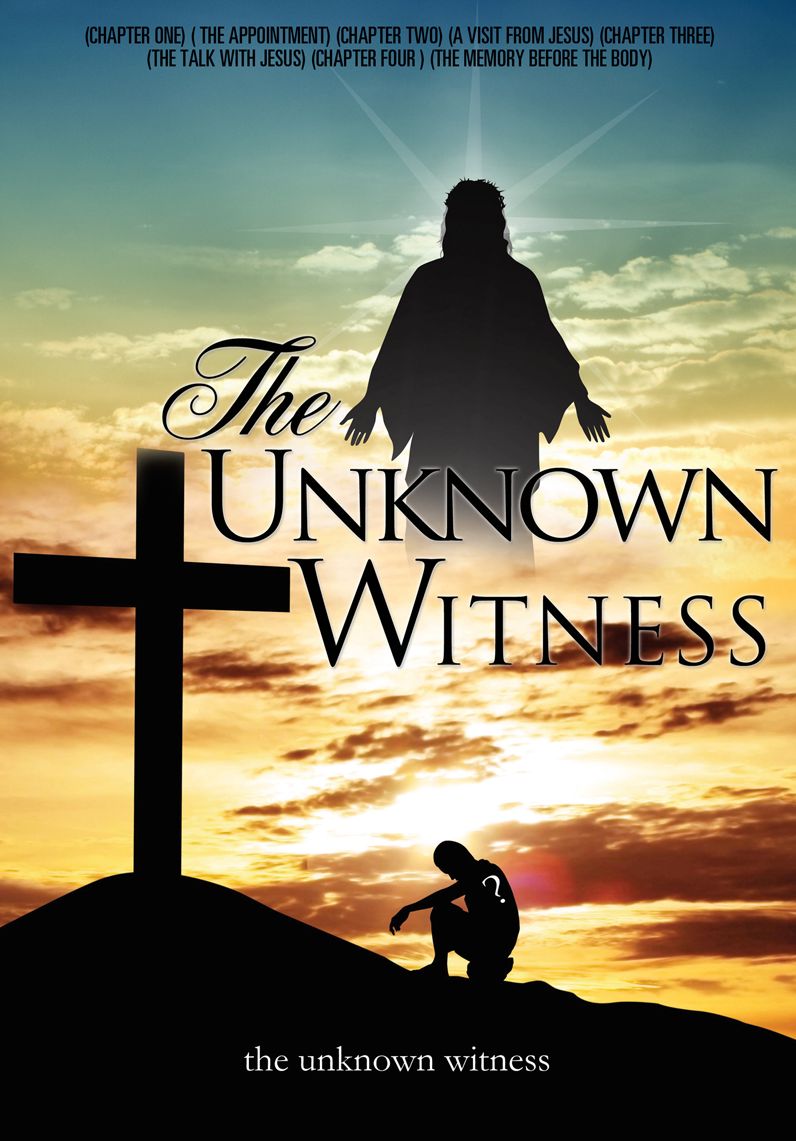 THE UNKNOWN WITNESS