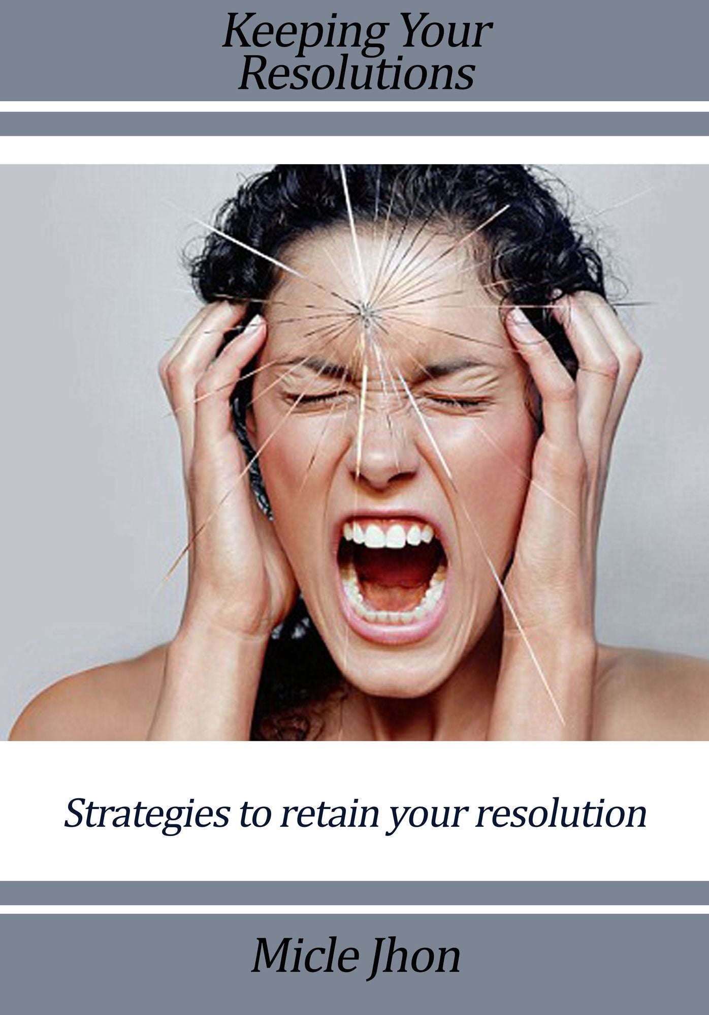Keeping your Resolutions: Techniques to retain your resolution