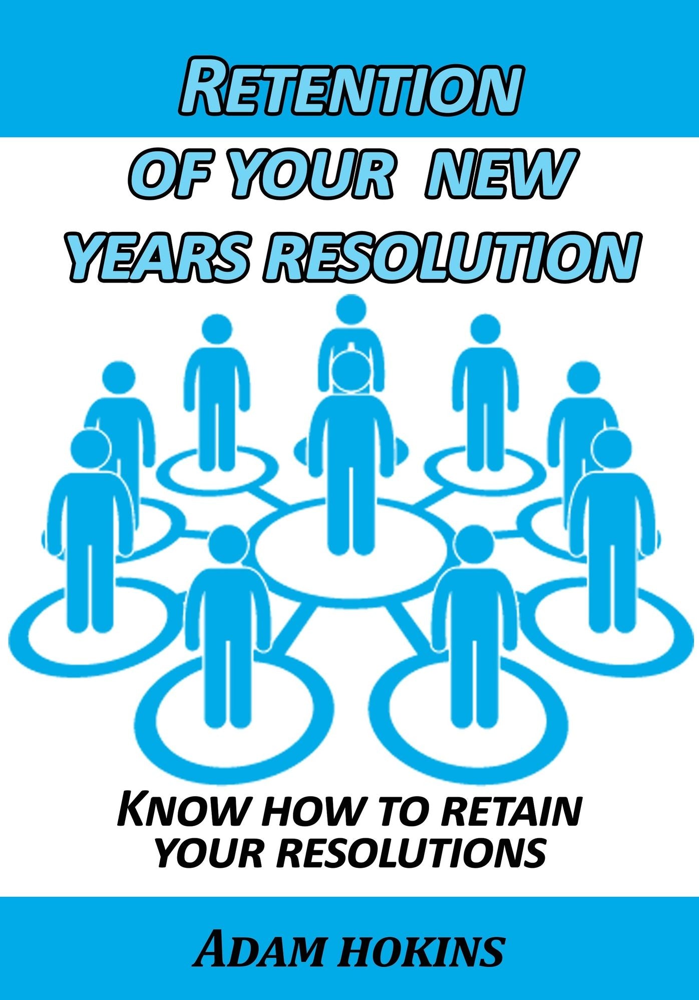 Retention of your new years resolution: Know how to retain your resolutions