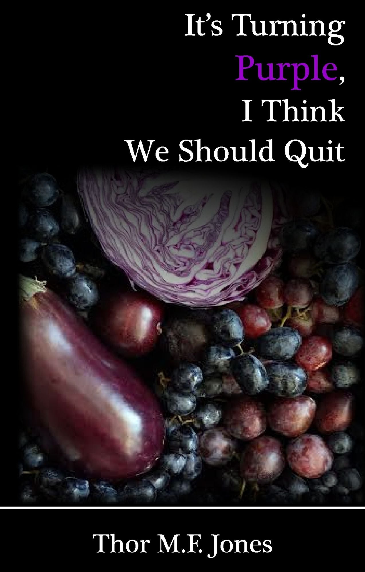 It's Turning Purple, I Think We Should Quit