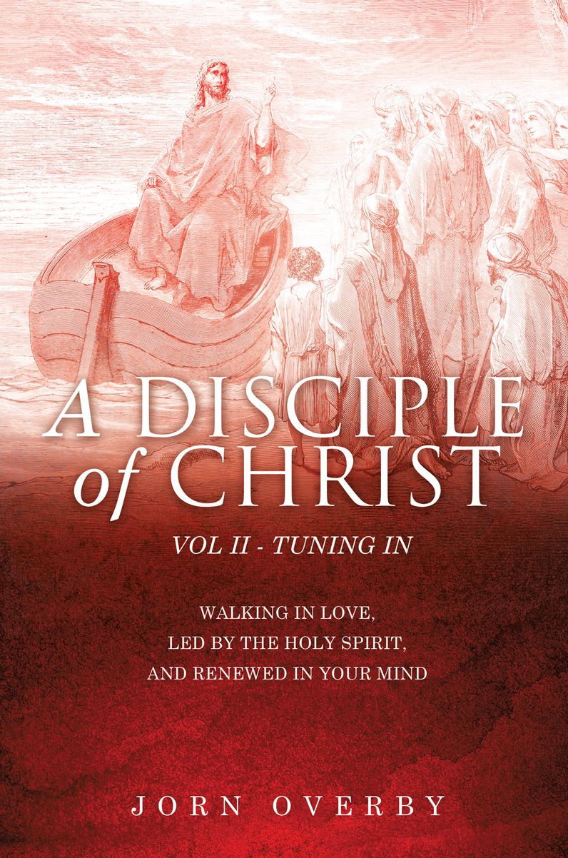 A DISCIPLE OF CHRIST VOL II - TUNING IN