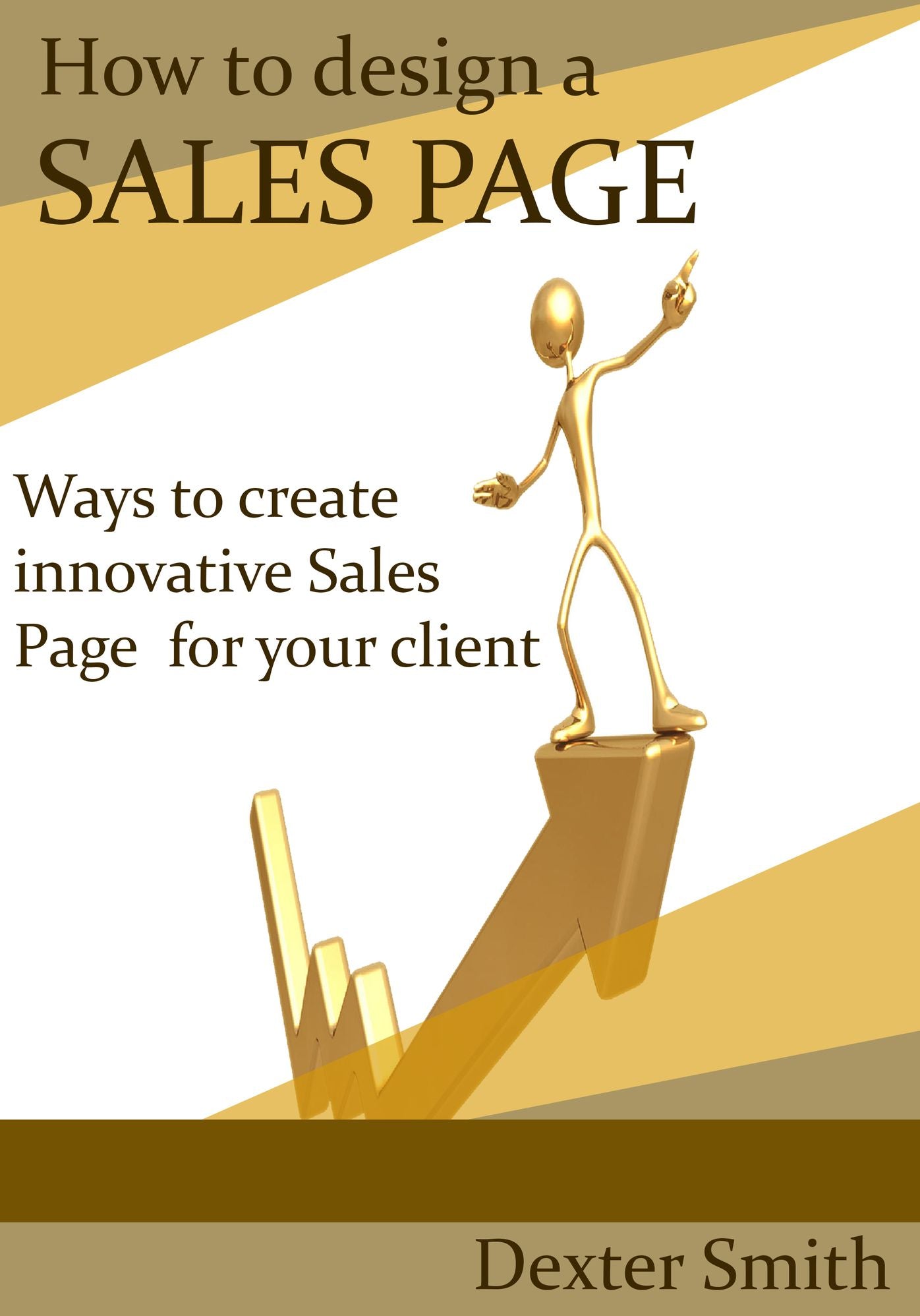 How to design a Sales Page: Ways To Create innovative Sales Page for your client