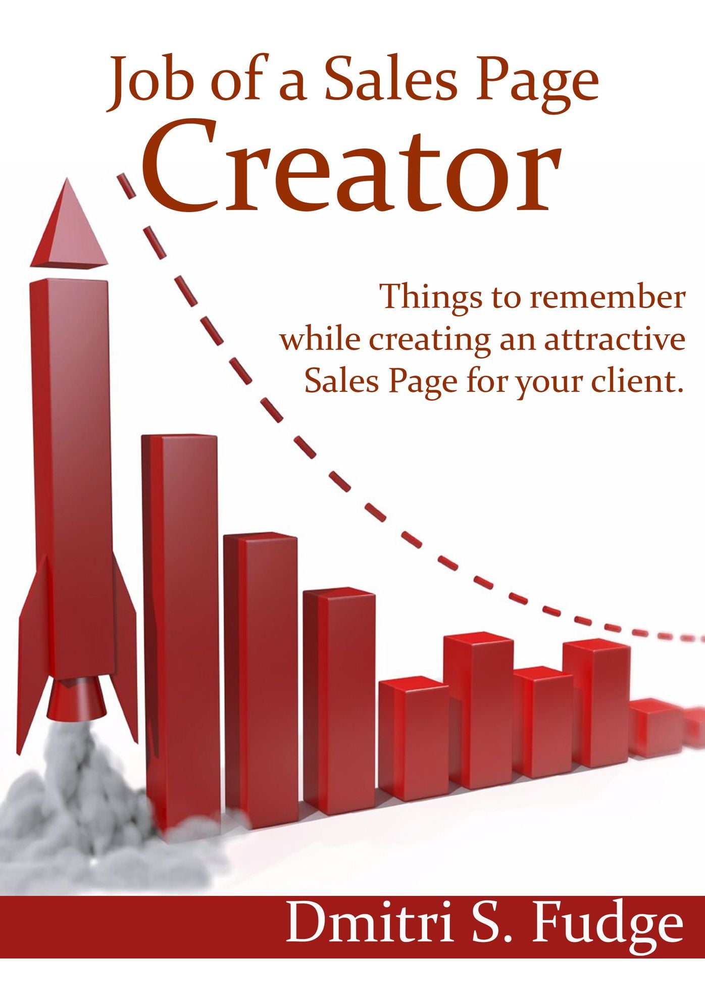 Job of a Sales Page Creator: Things to remember while creating an attractive Sales Page for your clien