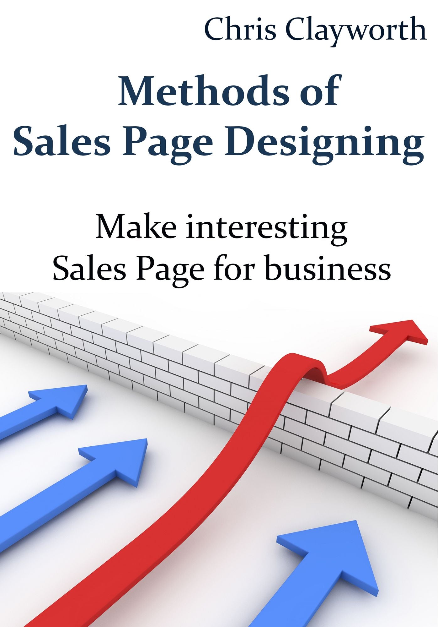 Methods of Sales Page Designing: Make interesting Sales Page for business